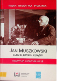 Jan Muszkowski ludzie epoka książki Tradycje i kontynuacje