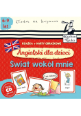 Kapitan Nauka  Angielski dla dzieci Świat wokół mnie + CD