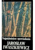 Iwaszkiewicz najpiękniejsze opowiadania