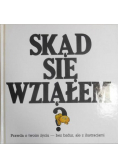 Skąd się wziąłem