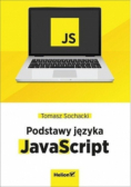 JavaScript Tworzenie nowoczesnych aplikacji webowych