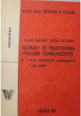 Materiały do projektowania procesów technologicznych cz I  wzory dokumentacji technologicznej i dane ogólne