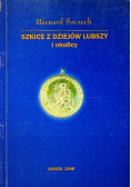 Szkice z dziejów lubszy i okolicy