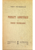 Poematy londyńskie i wiersze przedwojenne