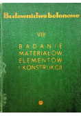 Badanie Materiałów Elementów i Konstrukcji tom VIII