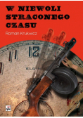 W niewoli straconego czasu