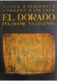 El Dorado polowanie na legendę