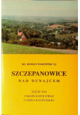Szczepanowice nad Dunajcem Dzieje wsi parafii Katolickiej i Gminy Kalwińskiej