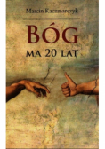 Bóg ma 20 lat