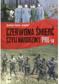 Czerwona śmierć czyli narodziny PRL-u