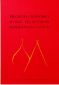 Filozofia rosyjska wobec problemów modernizacyjnych