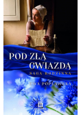 Pod Złą Gwiazdą. Saga Rodzinna