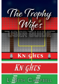 The Trophy Wife's User Guide