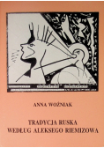 Tradycja ruska według Aleksego Riemizowa