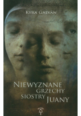 Galvan Kyra - Niewyznane grzechy siostry Juany