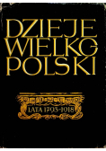 Dzieje Wielkopolski Lata 1793 - 1918 Tom II