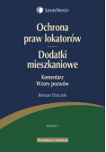 Ochrona praw lokatorów Dodatki mieszkaniowe Komentarz