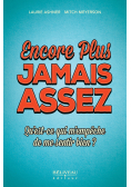 Encore Plus Jamais Assez