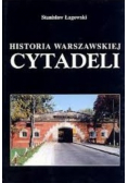 Historia Warszawskiej Cytadeli