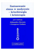 Zastosowanie zimna w medycynie - kriochirurgia i krioterapia