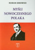 Dmowski Roman - Myśli nowoczesnego Polaka