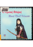 OCzarnej Księżnej About Black Princess