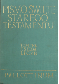 Pismo Święte Starego Testamentu Tom II 2 Księga Liczb