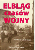 Elbląg czasów wojny
