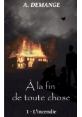 À la fin de toute chose