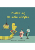 Postaw się na moim miejscu