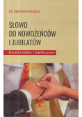 Słowo do nowożeńców i jubilatów
