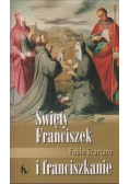 Święty Franciszek i franciszkanie