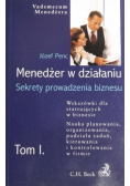 Menedżer w działaniu Sekrety prowadzenia biznesu Tom I