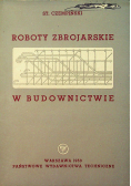 Roboty zbrojarskie w budownictwie