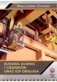 Budowa suwnic i cięgników oraz ich obsługa