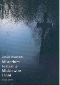 Misterium teatralne Mickiewicz i inni