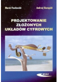 Projektowanie złożonych układów cyfrowych