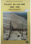 Polacy na Kołymie 1940 1943