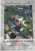 Zarys dziejów parafii PW Chrystusa Króla w Bielsku Białej Leszczynach