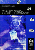 Kształcenie w zakresie technologii informacyjnej w szkołach ponadgimnazjalnych