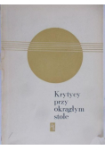 Krytycy przy okrągłym stole