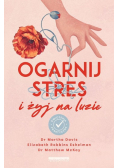 Ogarnij stres i żyj na luzie