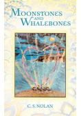 Moonstones and Whalebones