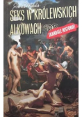 Seks w królewskich alkowach