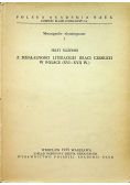 Z działalności literackiej Braci Czeskich w Polsce XVI XVII w