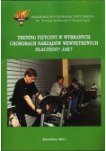 Trening fizyczny w wybranych chorobach narządów wewnętrznych dlaczego
