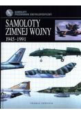Samoloty zimnej wojny 1945 - 1991