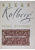 Kolberg Dzieła wszystkie Tom 33 Chełmskie Część I Reprint z 1890 r