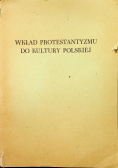 Wkład protestantyzmu do kultury polskiej