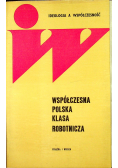 Współczesna Polska Klasa Robotnicza